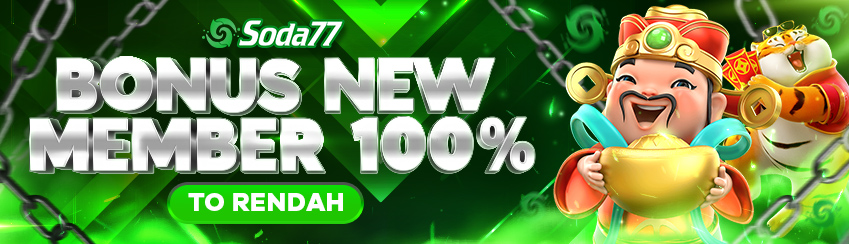 Bonus New Member 100%